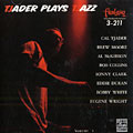 Tjader plays tjazz, Cal Tjader