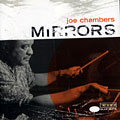 Mirrors, Joe Chambers