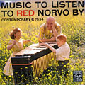 Music to Listen to Red Norvo, Red Norvo