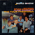 Road show, June Christy , Stan Kenton ,  The Four Freshmen