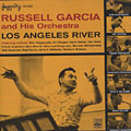 Los Angeles River, Russell Garcia