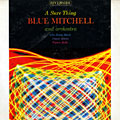A sure Thing, Blue Mitchell