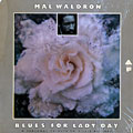 Blues for lady day, Mal Waldron