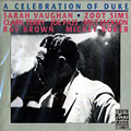 a celebration of Duke, Zoot Sims , Clark Terry , Sarah Vaughan