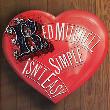 simple isn't easy,Red Mitchell