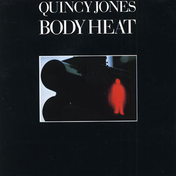 body heat,Quincy Jones