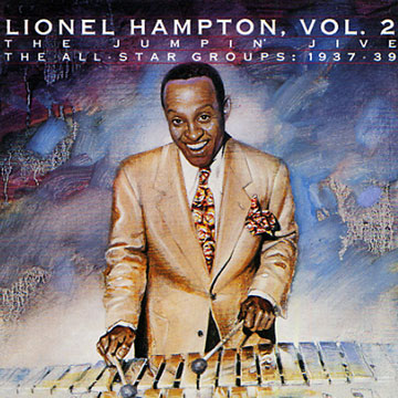 The jumpin' jive - the all-star groups: 1937-39,Lionel Hampton
