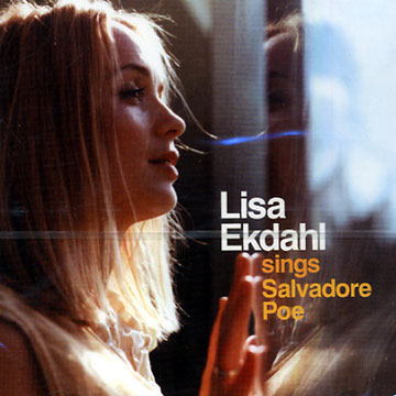Lisa Ekdahl sings Salvadore Poe,Lisa Ekdahl