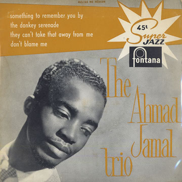 Something to remember you,Ahmad Jamal