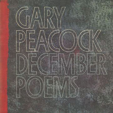 December poems,Gary Peacock