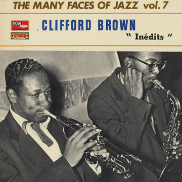Indits: The many faces of Jazz volume 7,Clifford Brown