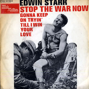STOP THE WAR NOW,Edwin Starr