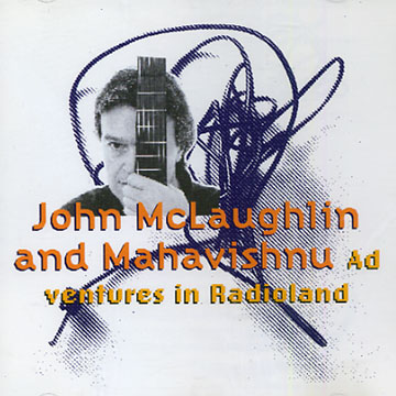 Adventures in Radioland,John McLaughlin
