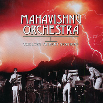 The lost Trident Sessions, Mahavisnu Orchestra
