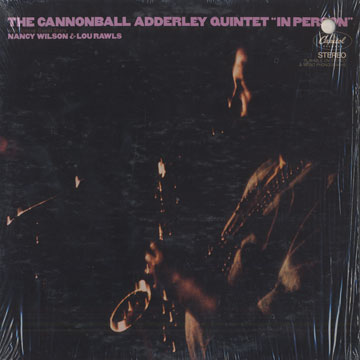 The Cannonball Adderley quintet in person,Cannonball Adderley