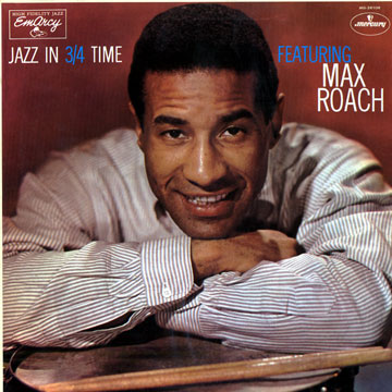Jazz in 3/4 time,Max Roach