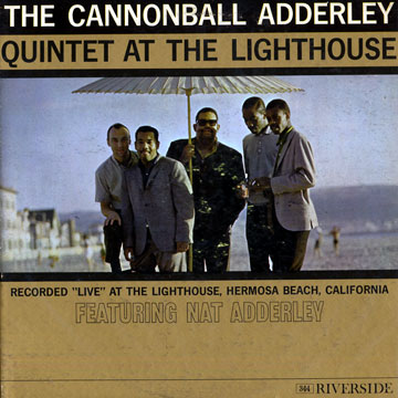 Quintet At The Lighthouse,Cannonball Adderley