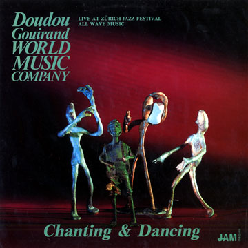 Chanting and dancing,Doudou Gouirand