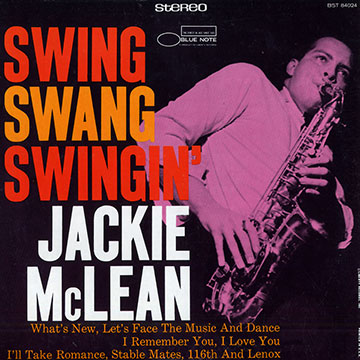 Swing swang swingin',Jackie McLean