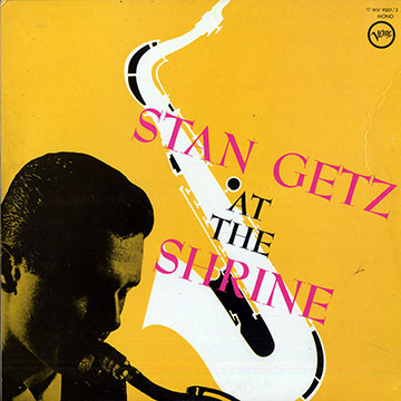 At the shrine,Stan Getz