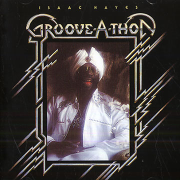 Groove a-thon,Isaac Hayes
