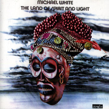 The land of spirit and light,Michael White