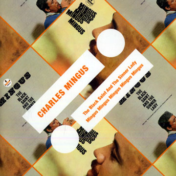 The black saint and the sinner lady / Mingus, Mingus, Mingus, Mingus, Mingus,Charles Mingus