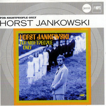 For nightpeople only,Horst Jankowski