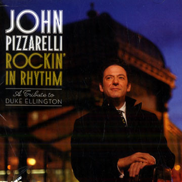 Rockin' in rhythm,John Pizzarelli