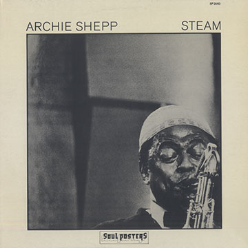Steam,Archie Shepp
