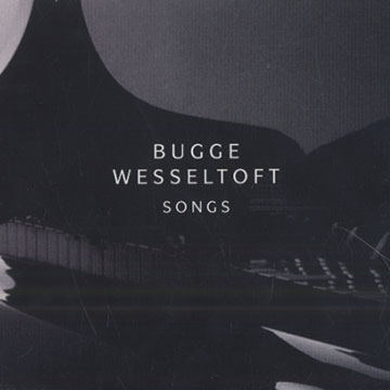 Songs,Bugge Wesseltoft