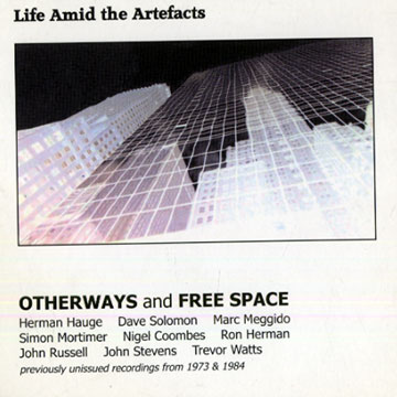 Life amid the Artefacts, Free Space , Otherways