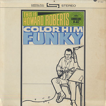 Color him funky,Howard Roberts