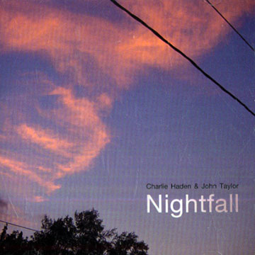 Nightfall,Charlie Haden , John Taylor