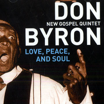 love, peace and soul,Don Byron