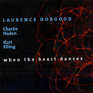 when the heart dance,Laurence Hobgood