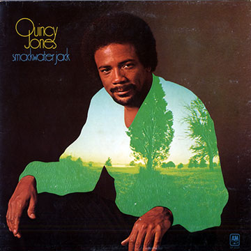 Smackwater Jack,Quincy Jones