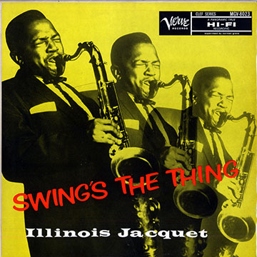 Swing's the thing,Illinois Jacquet