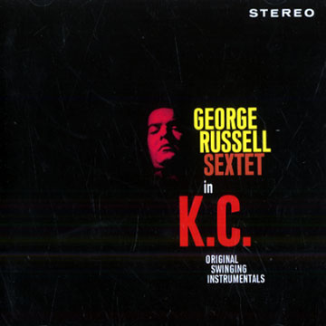 George Russell sextet in K.C., George Russell