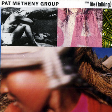 Still Life (talking),Pat Metheny