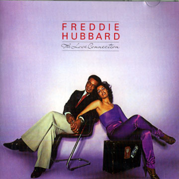 The love connection,Freddie Hubbard