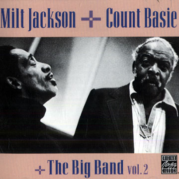 Milt Jackson + Count Basie + The Big Band vol.2,Count Basie , Milt Jackson
