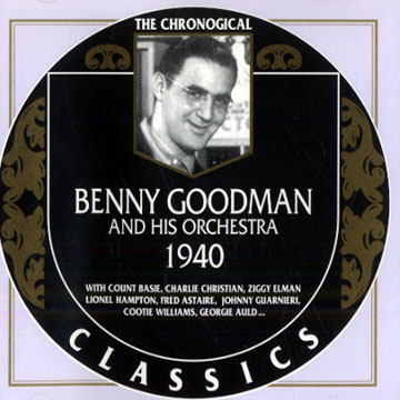 Benny Goodman and his orchestra 1940,Benny Goodman