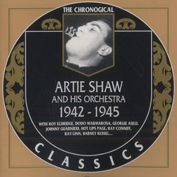 Artie Shaw and his orchestra 1942- 1945,Artie Shaw