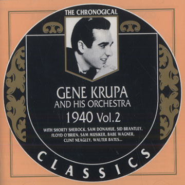 Gene Krupa and his orchestra 1940 vol.2,Gene Krupa