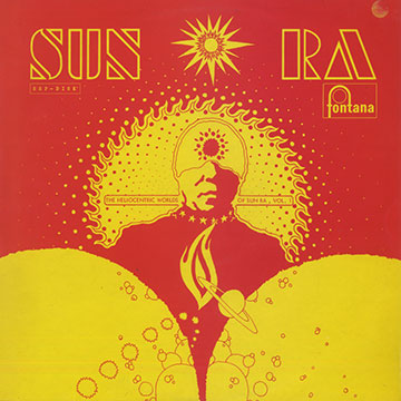 The Heliocentric Worlds of Sun Ra vol.1, Sun Ra