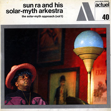 The Solar-Myth Approach vol.1, Sun Ra