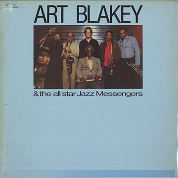 Art blakey & the all star Jazz Messengers,Art Blakey , The All Star Jazz Messengers