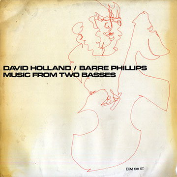 Music from two basses,Dave Holland , Barre Phillips