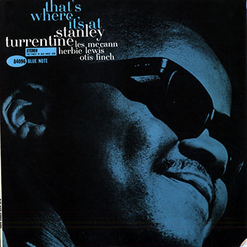 That's where it's at,Stanley Turrentine